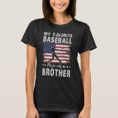 T-shirt My Favorite Baseball Player Calls Me Brother Ameri (Devant)