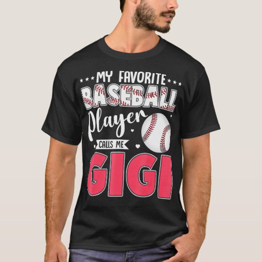 T-shirt My Favorite Baseball Player Calls Me Gigi Matching (Devant)