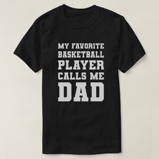 T-shirt My favorite Basketball Player Calls Me Papa (Design devant)