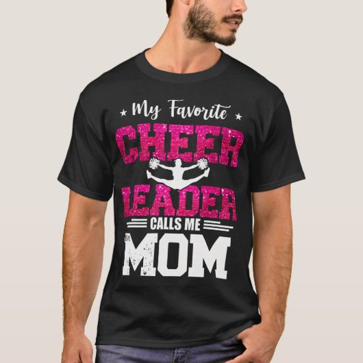 T-shirt My Favorite Cheerleader Calls Me Mom Mothers Day (Devant)