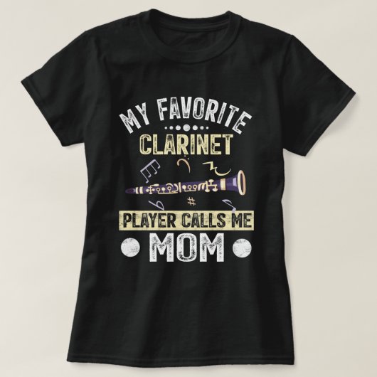 T-shirt My Favorite Clarinet Player Calls Me Mom Marching  (Design devant)