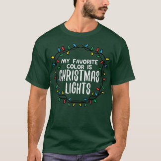 T-shirt My Favorite Color Is Christmas Lights Xmas PJs Paj