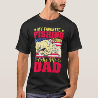 T-shirt My Favorite Fishing Buddy Calls Me Dad Father's Da