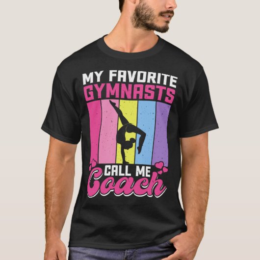 T-shirt My Favorite Gymnasts Call Me Coach (Devant)