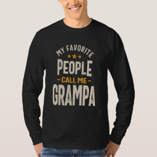 T-shirt My Favorite People Call Me Grampa - Dad Grandpa