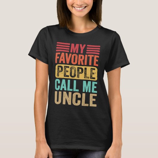 T-shirt My Favorite People Call Me Uncle Men Retro  Father (Devant)