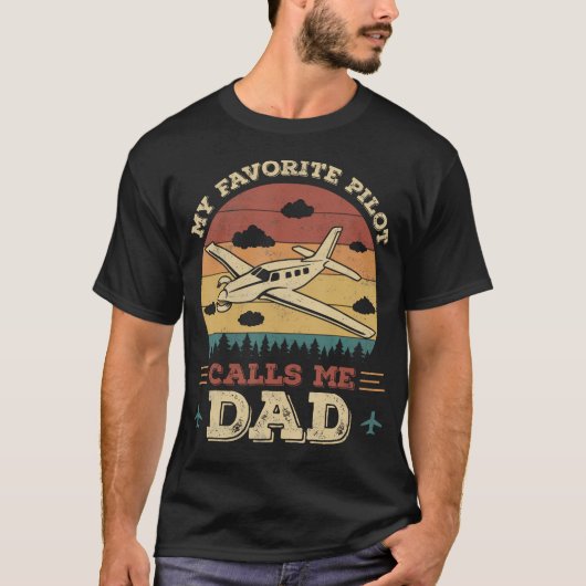 T-shirt My Favorite Pilot Calls Me Dad Funny Future Pilot  (Devant)
