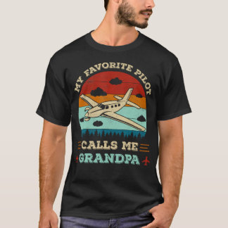T-shirt My Favorite Pilot Calls Me Grandpa Funny Pilot Gra