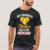 T-shirt My Favorite Pitcher Calls Me Memaw Pitcher Softbal (Devant)