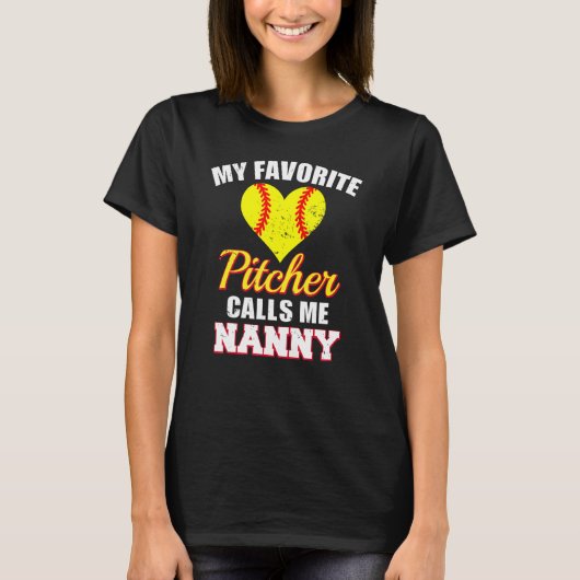T-shirt My Favorite Pitcher Calls Me Nanny Pitcher Softbal (Devant)