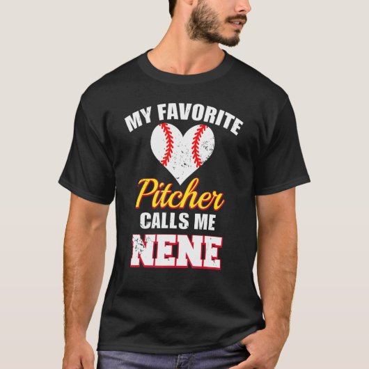 T-shirt My Favorite Pitcher Calls Me Nene Pitcher Baseball (Devant)