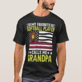 T-shirt My Favorite Softball Player Calls Me grandpa Ameri (Devant)