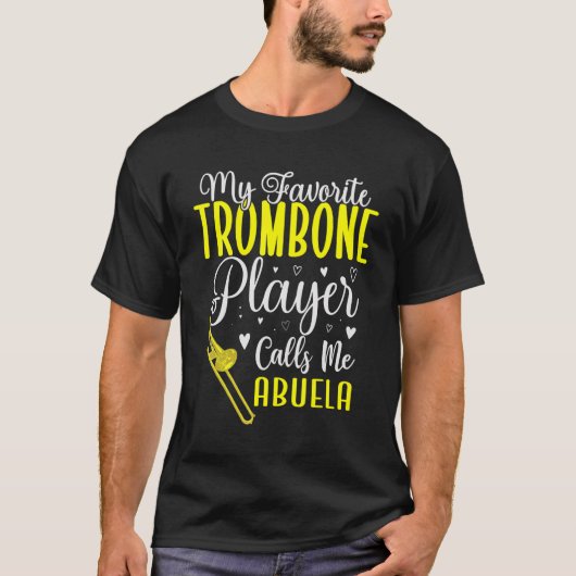 T-shirt My Favorite Trombone player calls me Abuela Cute (Devant)