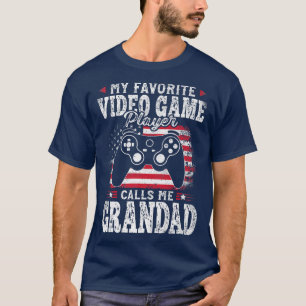 T-shirt My Favorite Video Game Player Calls Me Grandad Fat