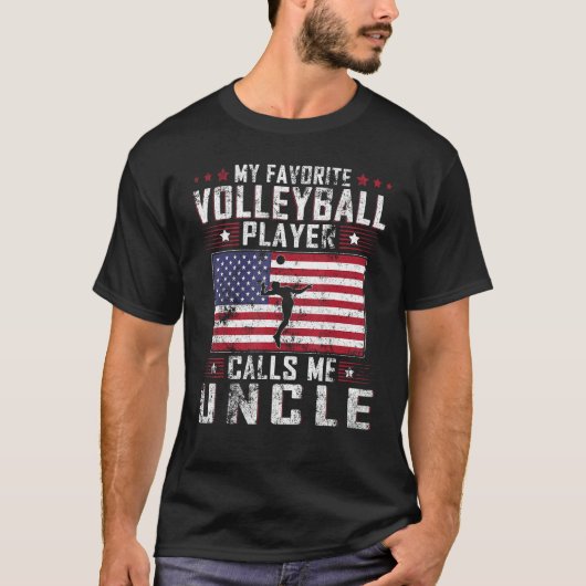 T-shirt My Favorite Volleyball Player Calls Me Uncle Fathe (Devant)