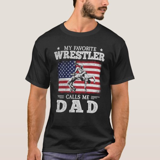 T-shirt My Favorite Wrestler Calls Me Dad US Flag Wrestlin (Devant)