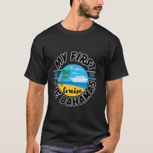 T-shirt My First Cruise Bahamas 2024 Family Vacation Trave