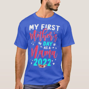 T-shirt My First Mother's Day As A Mama 2022 Pregnancy Ann