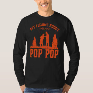 T-shirt My Fishing Buddy Calls Me Pop Pop Grandpa Grand-pè