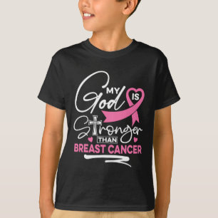 T-shirt My God Is Stronger Than Breast Cancer Awareness Ch