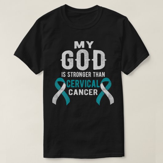 T-shirt My God Is Stronger Than Cervical Cancer Survivor C (Design devant)