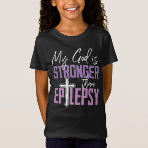 T-Shirt My God Is Stronger Than Epilepsy Awareness Ribbon