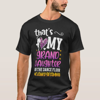 T-shirt My Grandgirl Dance Grammy Dancin Grammy Dancin