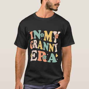 T-shirt My Granny Era Funky Sarcastic Super Retro Mères