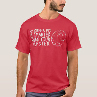 T-shirt My Guinea Pig Is Smarter Funny Intelligent Animal 