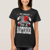 T-shirt My Heart Belongs To A Bartender Valentine Day (Devant)