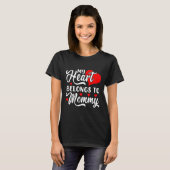 T-shirt My Heart Belongs To Mommy Valentines Day  (Devant entier)