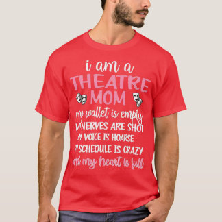 T-shirt My Heart Is Full Theatre Mom Theatre Mama