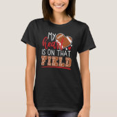 T-shirt My Heart is on That Field Game Day Vibes Football  (Devant)