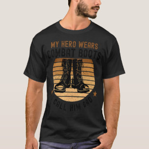 T-shirt My Hero Wears Combat Boots Fête des pères 2022