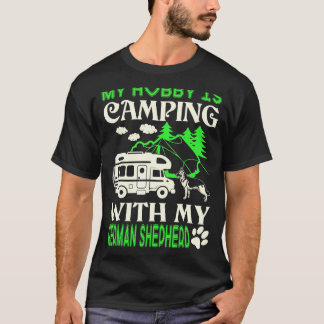 T-shirt My Hobby Is Camping With My German Shepherd