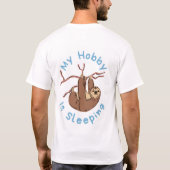 T-shirt My Hobby Is Sleeping – Funny Sloth Design (Dos)