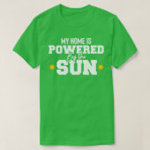 T-shirt my home is powered by the sun ecologic Solar power (Design devant)