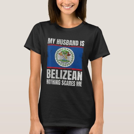 T-shirt My Husband is Belizean Flag for Wife Belize Belize (Devant)