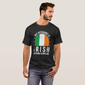 T-shirt My Husband Is Irish Nothing Scares Me Irish Husban (Devant entier)