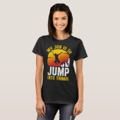 T-shirt My Job Is To Jump Into Things Cliff Diving Tombsto (Devant entier)