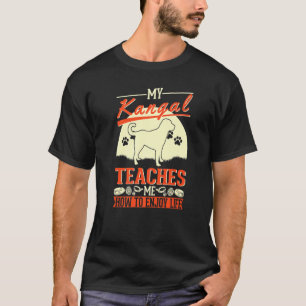 T-shirt My Kangal M'Apprend À Profiter De La Vie Kangal