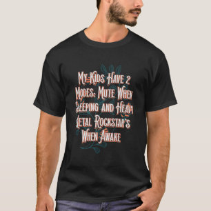 T-shirt My Kids Have 2 Modes Maman Mère Humour Ados Sarca