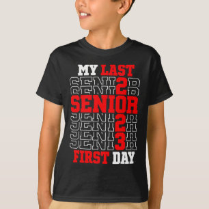 T-shirt My Last First Day Senior 2023