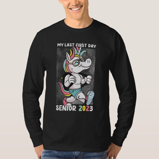 T-shirt My Last First Day Senior 2023 Back To School Unico (Devant)