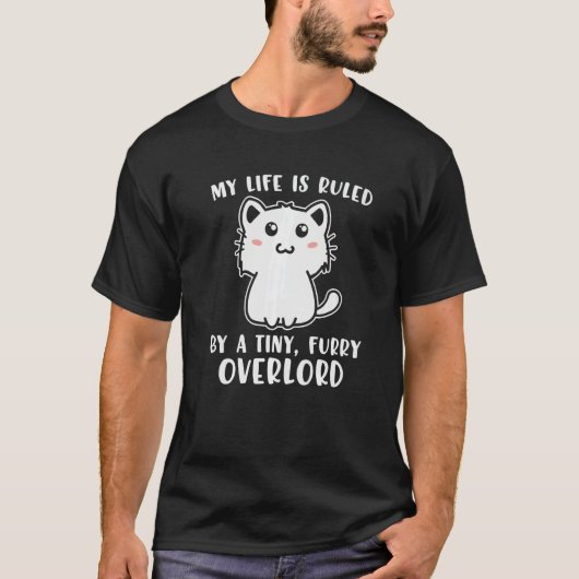 T-shirt My Life Is Ruled By A Tiny Furry Kitten Dad Mom Ca (Devant)