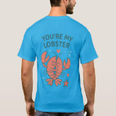 T-shirt My Lobster, My Love (Dos)