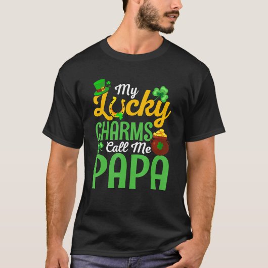 T-shirt My Lucky Charms Call Me Papa Happy St Patricks Day (Devant)