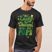T-shirt My Lucky Charms Call Me Pops St Patrick's Day Groo (Devant)