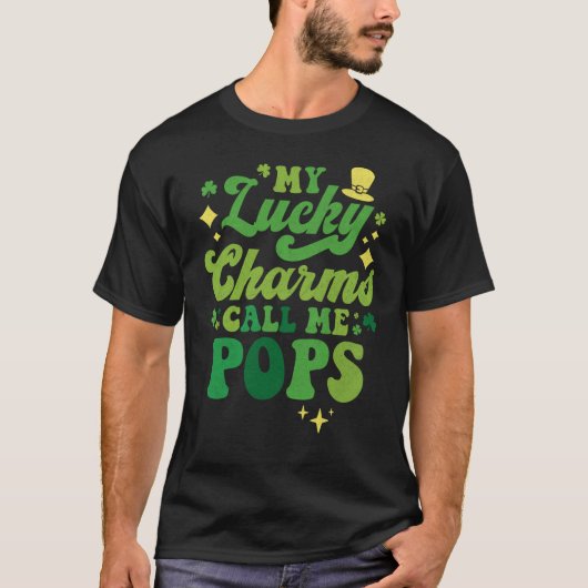 T-shirt My Lucky Charms Call Me Pops St Patrick's Day Groo (Devant)