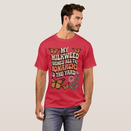T-shirt My Milkweed amène tous les monarques au Yard Bu (Devant entier)